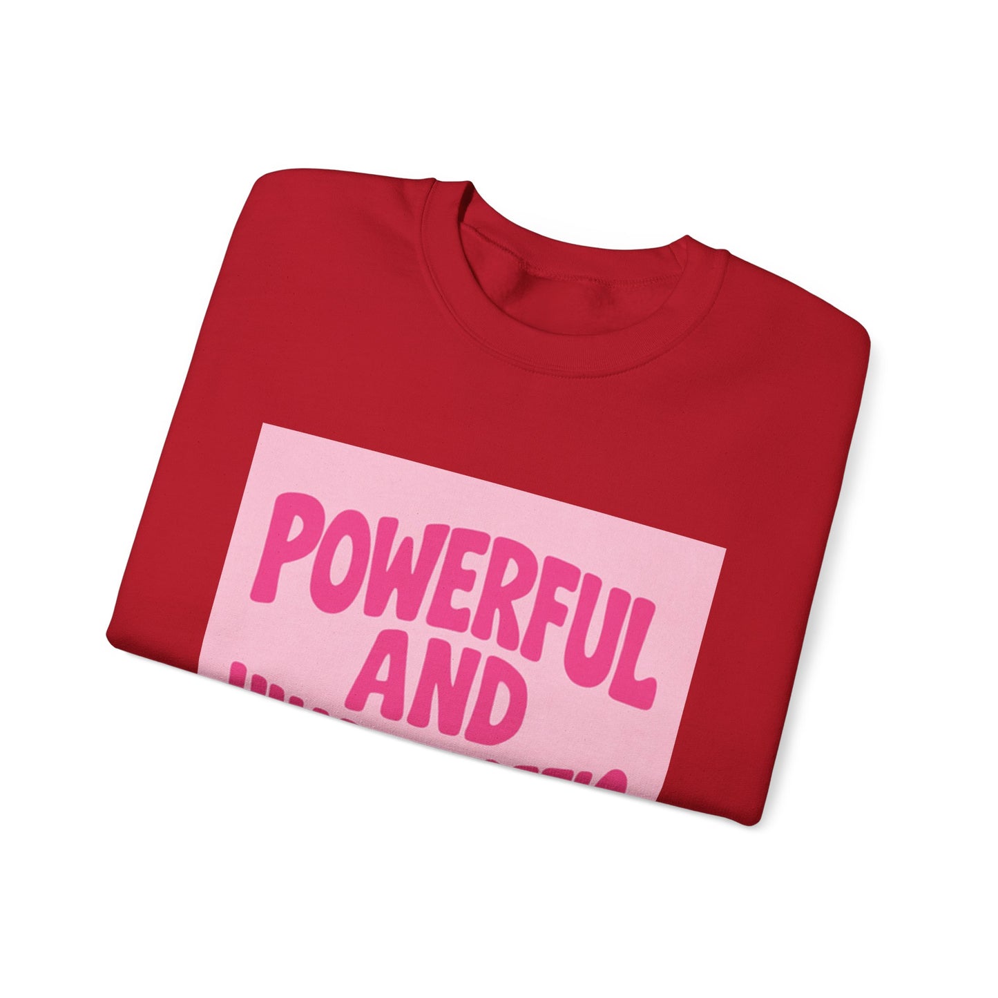 Powerful and Unapologetic Crewneck Sweatshirt
