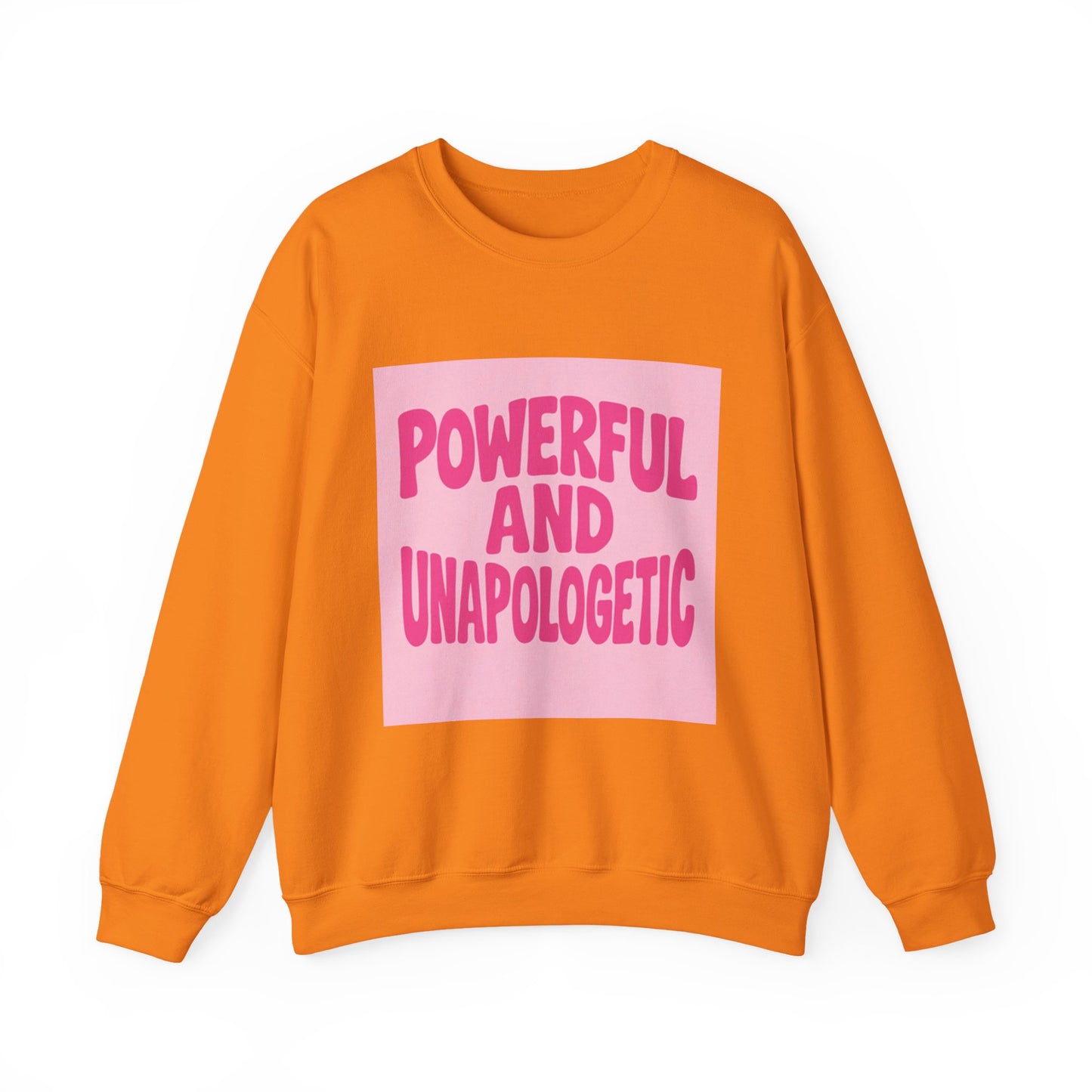 Powerful and Unapologetic Crewneck Sweatshirt