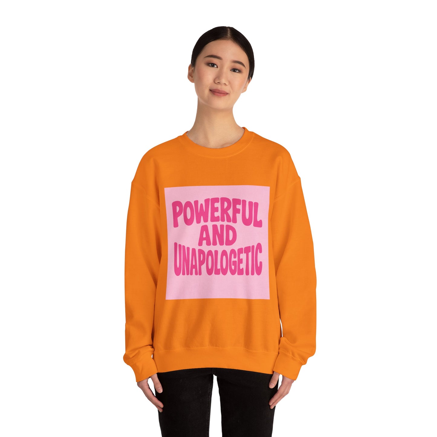 Powerful and Unapologetic Crewneck Sweatshirt