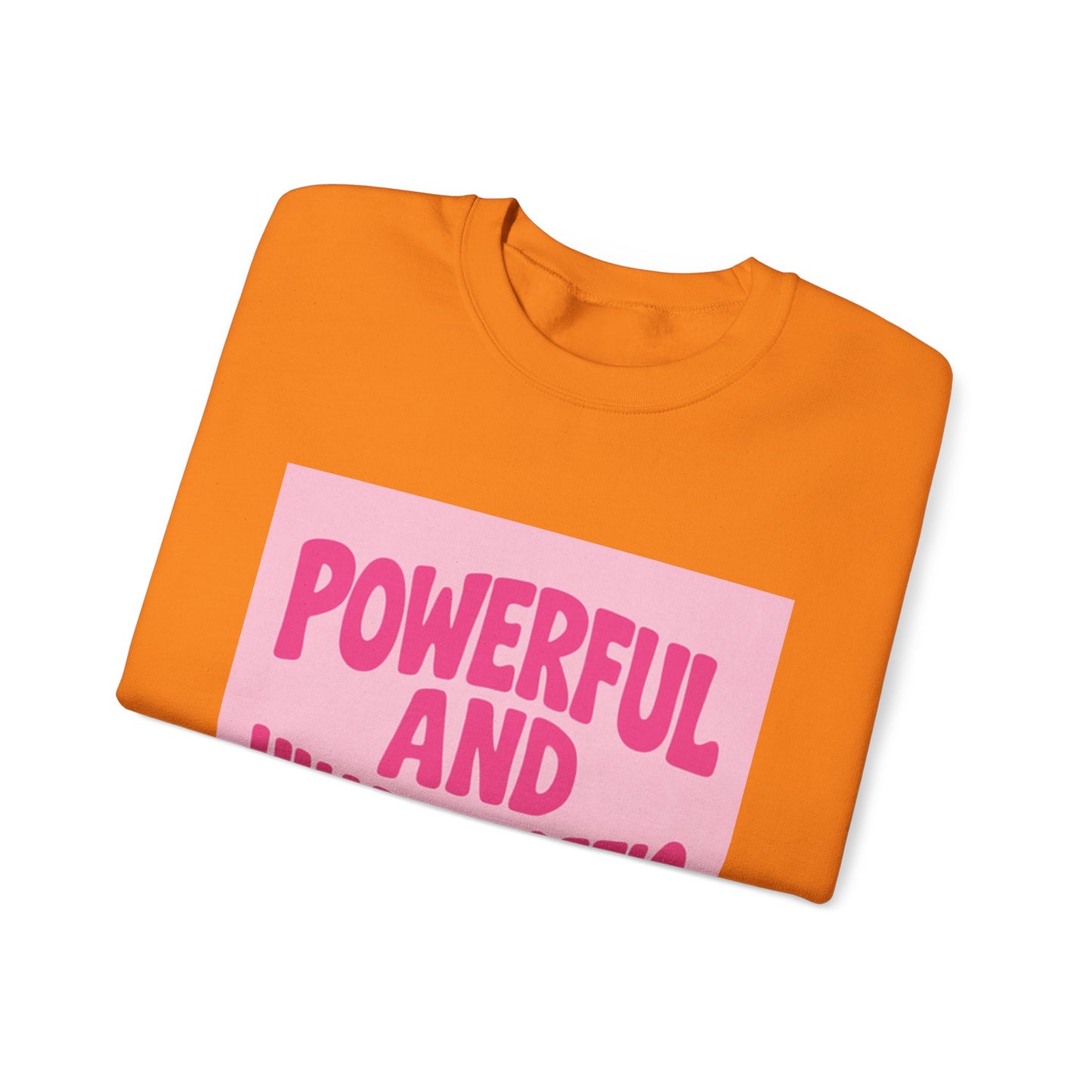 Powerful and Unapologetic Crewneck Sweatshirt